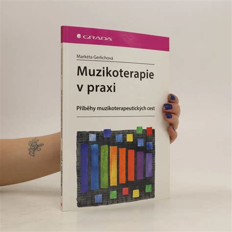 Muzikoterapie V Praxi Knihobot Cz