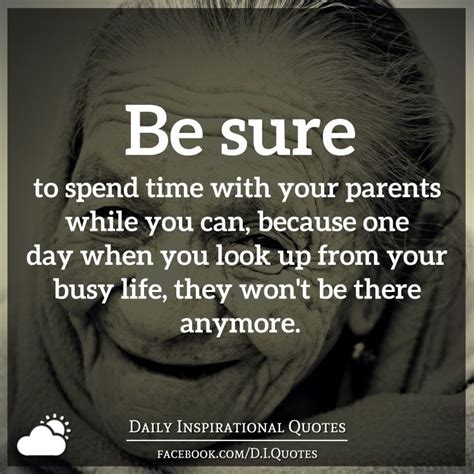 Be Sure To Spend Time With Your Parents While You Can Daily