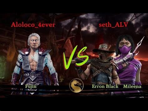 Kombat League Aloloco 4ever Fujin VS Seth ALV Erron Black Mileena