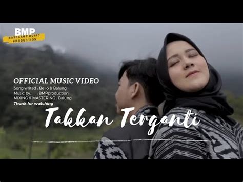 Takkan Terganti Official Musik Video By Bmpprodution