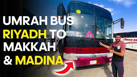 Umrah By Bus In Ramadan Riyadh To Makkah And Madinah Ticket Prices