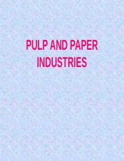 PULP AND PAPER INDUSTRIES Ppt PULP AND PAPER INDUSTRIES Introduction