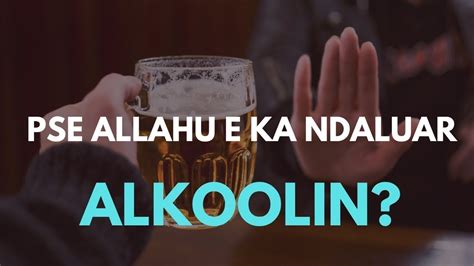 Pse Allahu E Ka Ndaluar Alkoolin YouTube