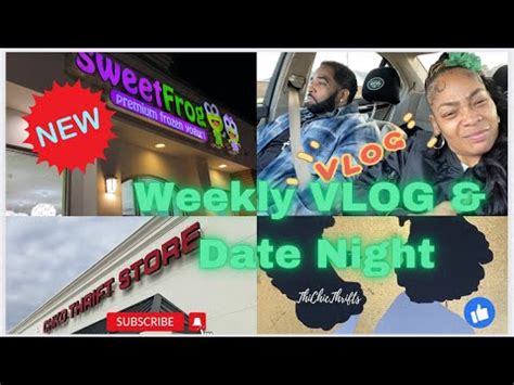 Weekly Vlog Thrifting Vlog Date Night Dinner Trader Joes And Whole