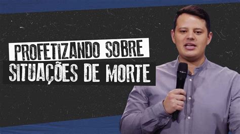 PROFETIZANDO SOBRE SITUAÇÕES DE MORTE BISPO FERNANDO BRANT YouTube