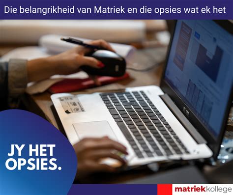 Die Belangrikheid Van Matriek En Die Opsies Wat Ek Het