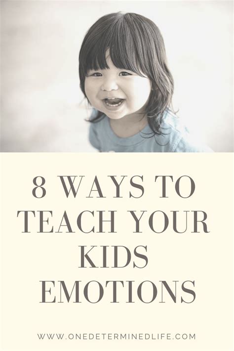 8 Ways To Teach Emotions To Your Children Emotional Child Christian