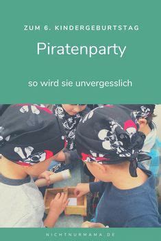 30 Kindergeburtstag Piraten Ideen Kindergeburtstag Piraten