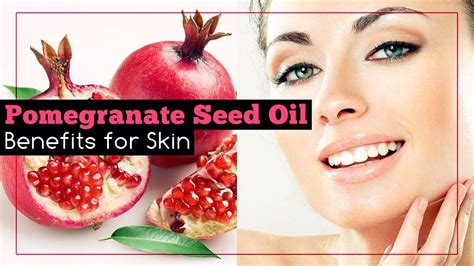 Pomegranate Seed Oil For Skin Benefits And Uses Youtube