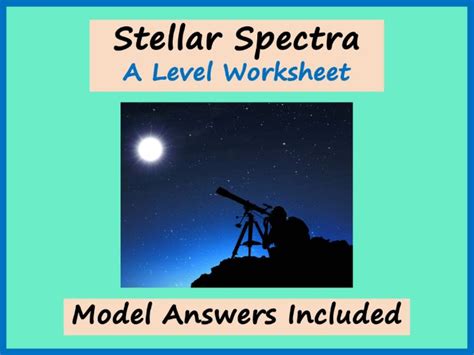 Stellar Spectra Worksheet A Level Physics Teaching Resources