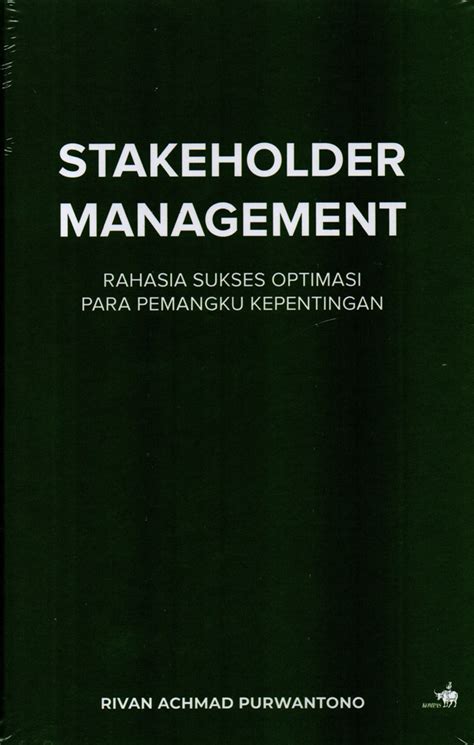 Jual Buku Stakeholder Management Rahasia Sukses Optimasi Para