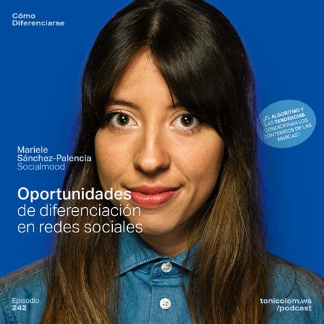 Oportunidades De Diferenciación En Redes Sociales Con Mariele Sánchez