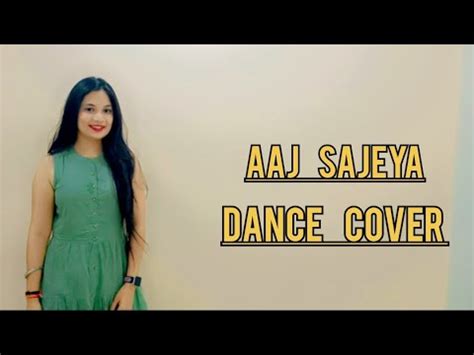 Aaj Sajeya | Dance Cover | Wedding Dance - YouTube