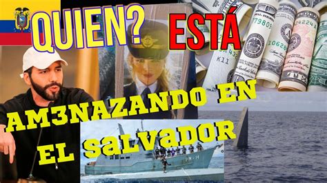 QUE ESTÁ PASANDO EN El SALVADOR PORQUÉ SE SIENTEN AMENAZAD0S YouTube