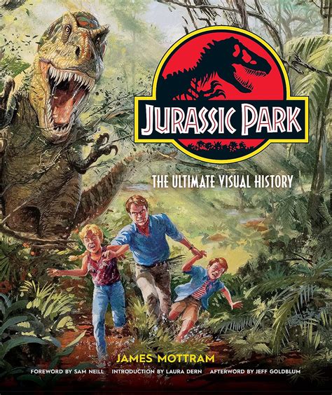 Jurassic Park The Ultimate Visual History Uk James Mottram 9781789098518 Books