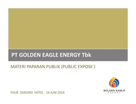 Pdf Pt Golden Eagle Energy Tbk Public Expose Material Peruntukan