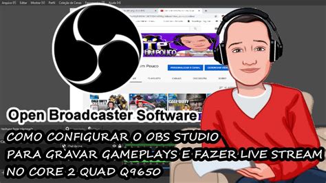 COMO CONFIGURAR O OBS STUDIO PARA GRAVAR GAMEPLAYS E FAZER LIVE STREAM