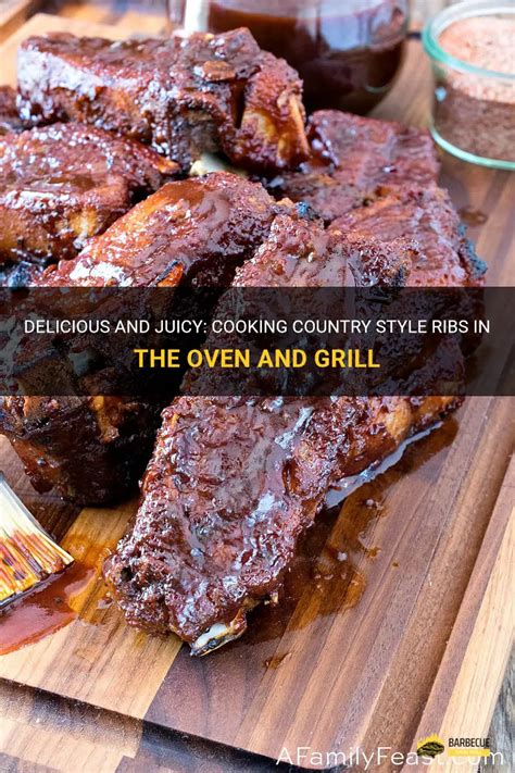 Delicious And Juicy Cooking Country Style Ribs In The Oven And Grill Shungrill