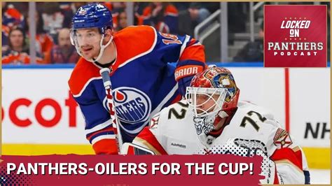 Panthers Will Meet The Edmonton Oilers For A Chance At The Franchise S