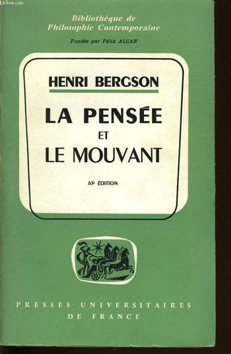 La Pens E Et Le Mouvant Henri Bergson Essais Et Conf Rences