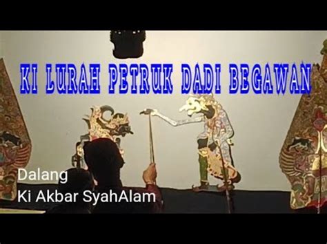 Ki Lurah Petruk Dadi Panditho Masrinchannel Ki Akbar Syahalam YouTube