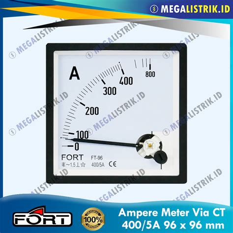 Fort Ampere Meter Via CT 400 5A 96 X 96 FT 96A MEGALISTRIK ID