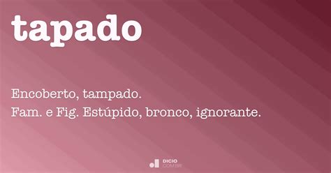 O Que Significa Tapado