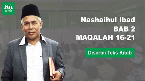 Ngaji Kitab Nashaihul Ibad Bab Maqalah Disertai Teks Kitab