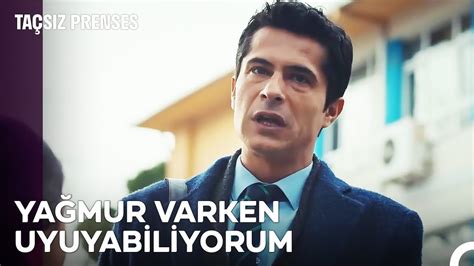 Uykusunu Yağmur a Borçlu Taçsız Prenses Taçsız Prenses 7 Bölüm