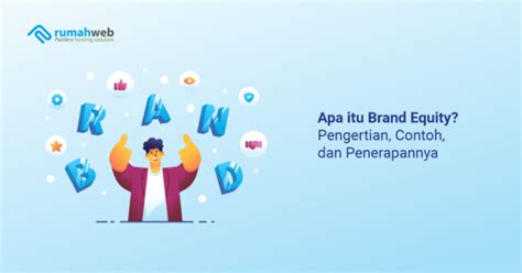 Apa Itu Brand Equity Dan Bagaimana Cara Membangunnya Riset