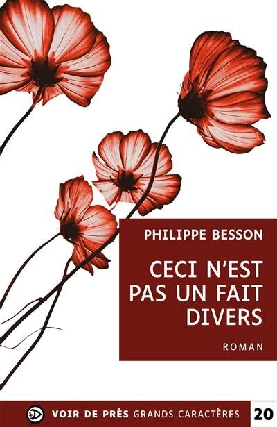 Livre Ceci n est pas un fait divers écrit par Philippe Besson Voir