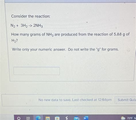 Solved Consider The Reaction N2 3h2 2nh3 How Many Grams Of Nh