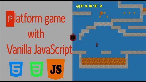 Game Development With Javascript Platform Game Part2 Animating Objects Javascript Tutorial