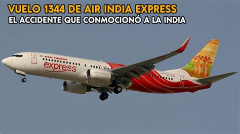 Vuelo 1344 De Air India Express El Vuelo Que Debía Traer Esperanza