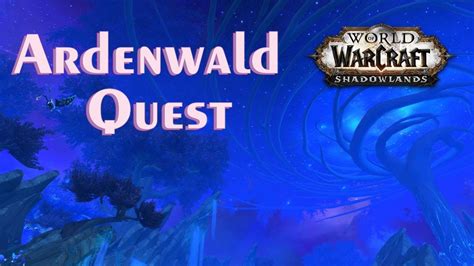 Herz Des Hains Quest Ardenwald By Izocke Youtube