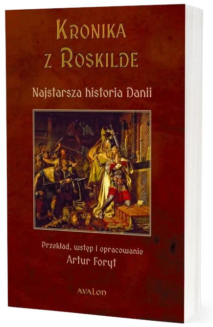 Stara Szuflada Kronika Z Roskilde Najstarsza Historia Danii