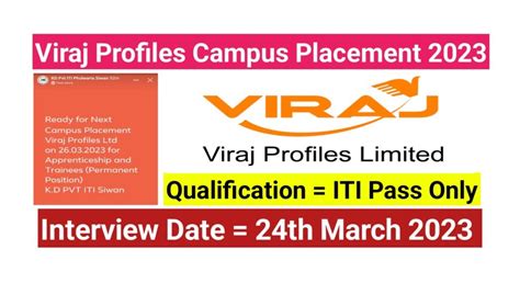 Viraj Profiles Limited Campus Placement 2023 ITI Jobs