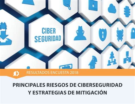 Principales riesgos de Ciberseguridad y estrategias de mitigación PPT