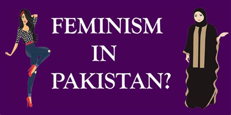 What Type Of Feminism Do We Need In Pakistan Asked On