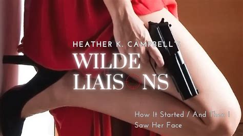 Wilde Liaisons — Season 1 Ep 3 4 By H K Campbell Agency Magazine