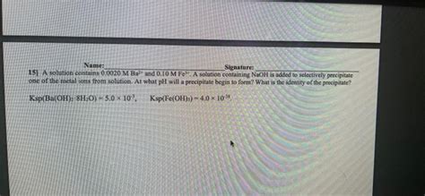 Solved Name Signature 15 A Solution Contains 0 0020 M Bar Chegg