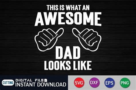 This Is What An Awesome Dad Looks Like Svg By Funnysvgcrafts Thehungryjpeg