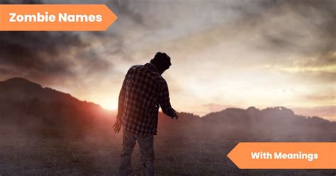 101 Zombie Names To Enhance Your Apocalyptic Adventures Lets Learn