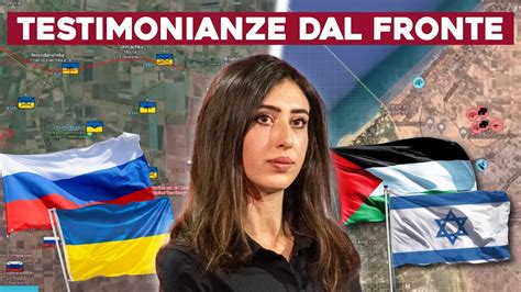 Testimonianze Dal Fronte UCRAINO E PALESTINESE Con CECILIA SALA YouTube