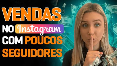 Como Vender No Instagram Poucos Seguidores YouTube