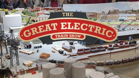 The Great Electric Train Show Youtube