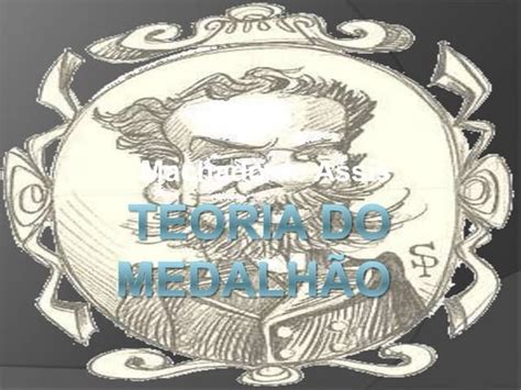 Análise Do Conto A Teoria Do Medalhão De Machado De Assis