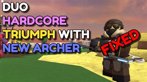 DUO HARDCORE TRIUMPH WITH NEW FIXED ARCHER ROBLOX TOWER DEFENSE