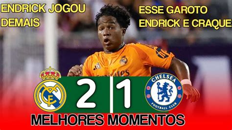 ENDRICK DESTRÓI NA VITÓRIA DO REAL MADRID CONTRA O CHELSEA REAL MADRID