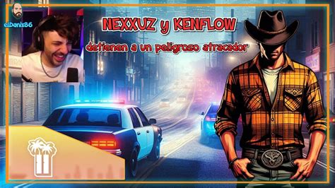 NEXXUZ Y KENFLOW Detienen A Un Peligroso Atracador En MARBELLA YouTube